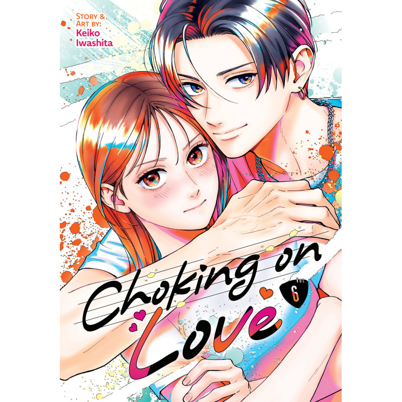 CHOKING ON LOVE VOL. 6