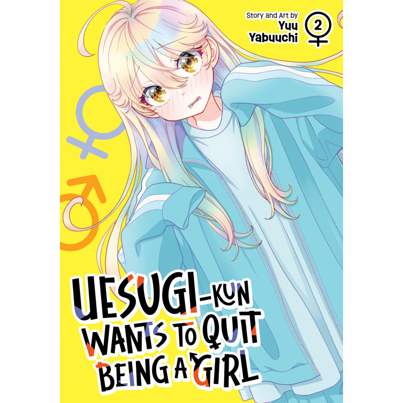 UESUGI-KUN WANTS TO QUIT BEING A GIRL VOL. 2