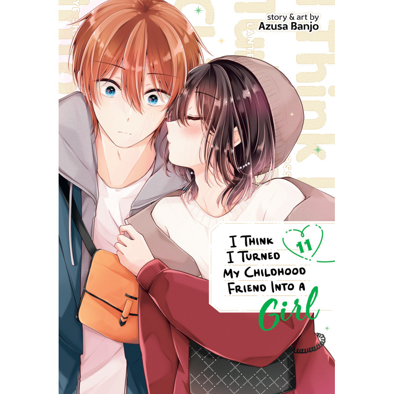 I THINK I TURNED MY CHILDHOOD FRIEND INTO A GIRL VOL. 11