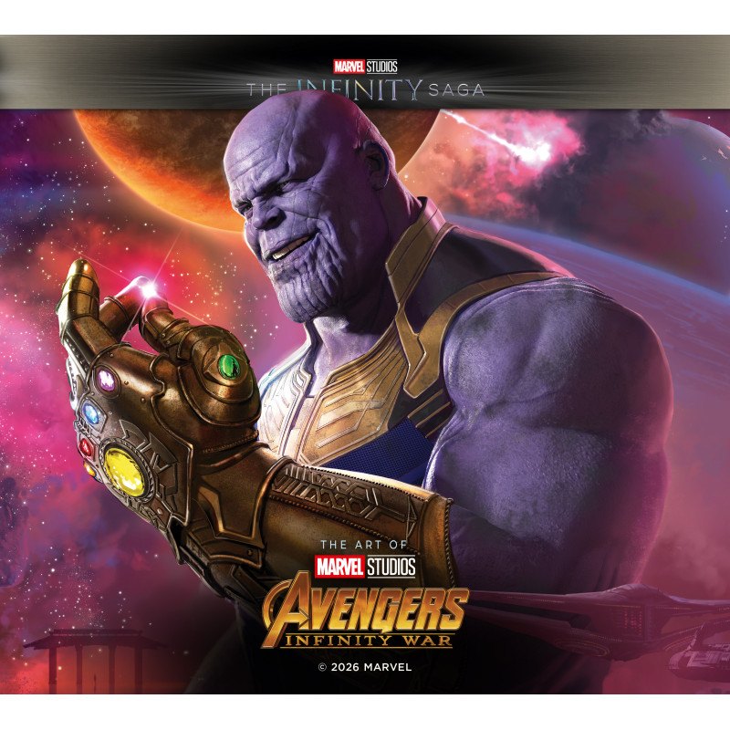 AVENGERS: INFINITY WAR - THE ART OF THE MOVIE