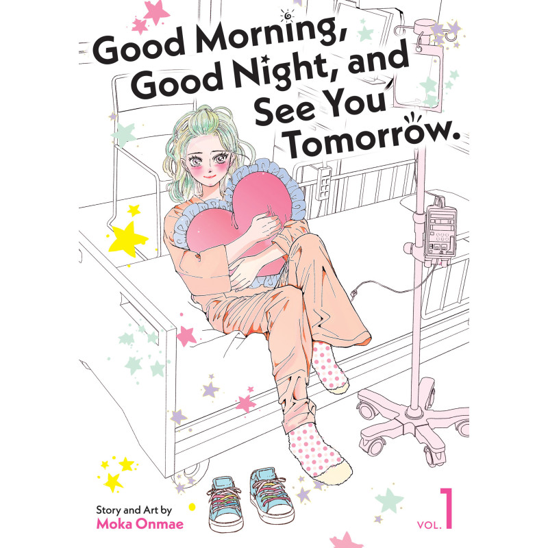 GOOD MORNING, GOOD NIGHT, AND SEE YOU TOMORROW. VOL. 1