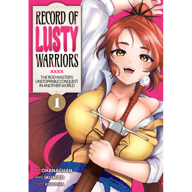 RECORD OF LUSTY WARRIORS: THE ROD MASTER'S UNSTOPPABLE CONQUEST IN ANOTHER WORLD VOL. 1