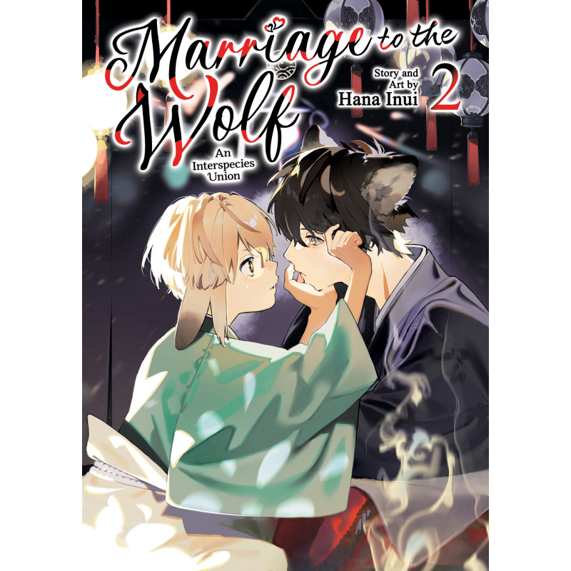 MARRIAGE TO THE WOLF: AN INTERSPECIES UNION VOL. 2