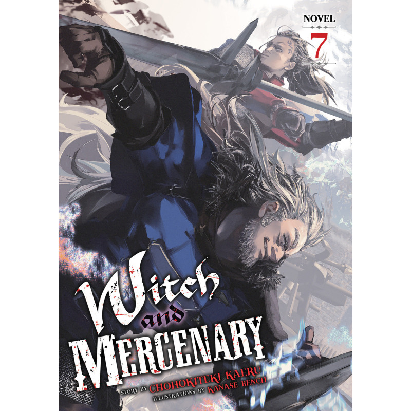 WITCH AND MERCENARY (LIGHT NOVEL) VOL. 7