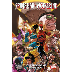 SPIDER-MAN & WOLVERINE T02 : QUESTION DE VIE OU DE MORT