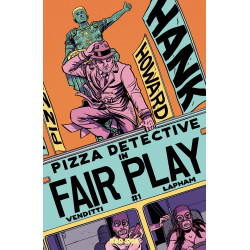 HANK HOWARD PIZZA DETECTIVE THE FAIR PLAY 1 (ONE SHOT) CVR A DAVID LAPHAM