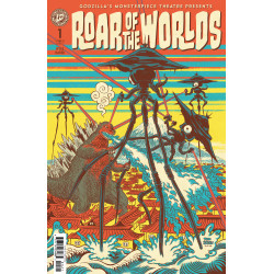 GODZILLA'S MONSTERPIECE THEATRE PRESENTS: ROAR OF THE WORLDS COVER A (SCIOLI)
