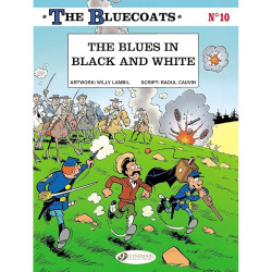 THE BLUECOATS TOME 10 THE BLUES IN BLACK AND WHITE