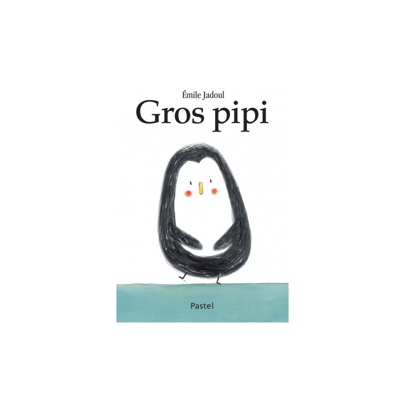 GROS PIPI