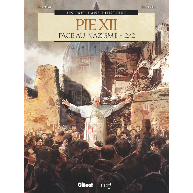 PIE XII FACE AU NAZISME TOME 2