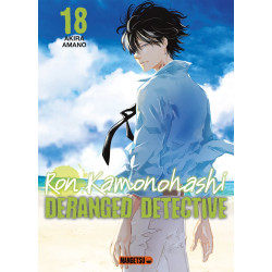 RON KAMONOHASHI DERANGED DETECTIVE TOME 18