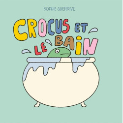 CROCUS ET LE BAIN