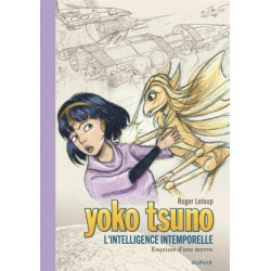 YOKO TSUNO L INTELLIGENCE INTEMPORELLE ESQUISSE D UNE OEUVRE EDITION SPECIALE TOME 32