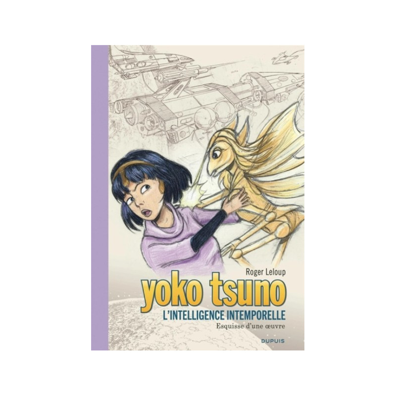 YOKO TSUNO L INTELLIGENCE INTEMPORELLE ESQUISSE D UNE OEUVRE EDITION SPECIALE TOME 32