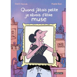 QUAND J ETAIS PETITE JE REVAIS D ETRE MUSE