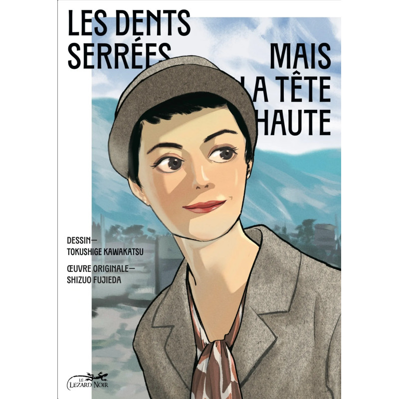 LES DENTS SERREES MAIS LA TETE HAUTE