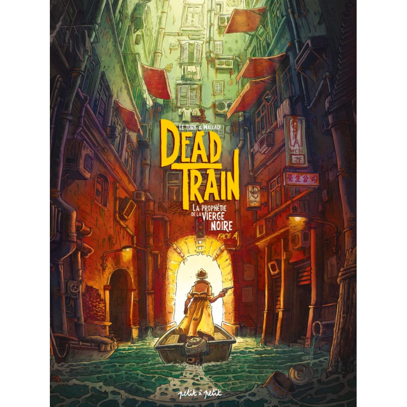 DEAD TRAIN LA PROPHETIE DE LA VIERGE NOIRE TOME 1