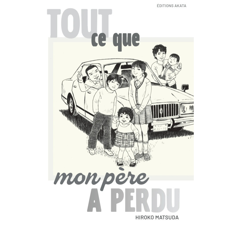 TOUT CE QUE MON PERE A PERDU INTEGRALE