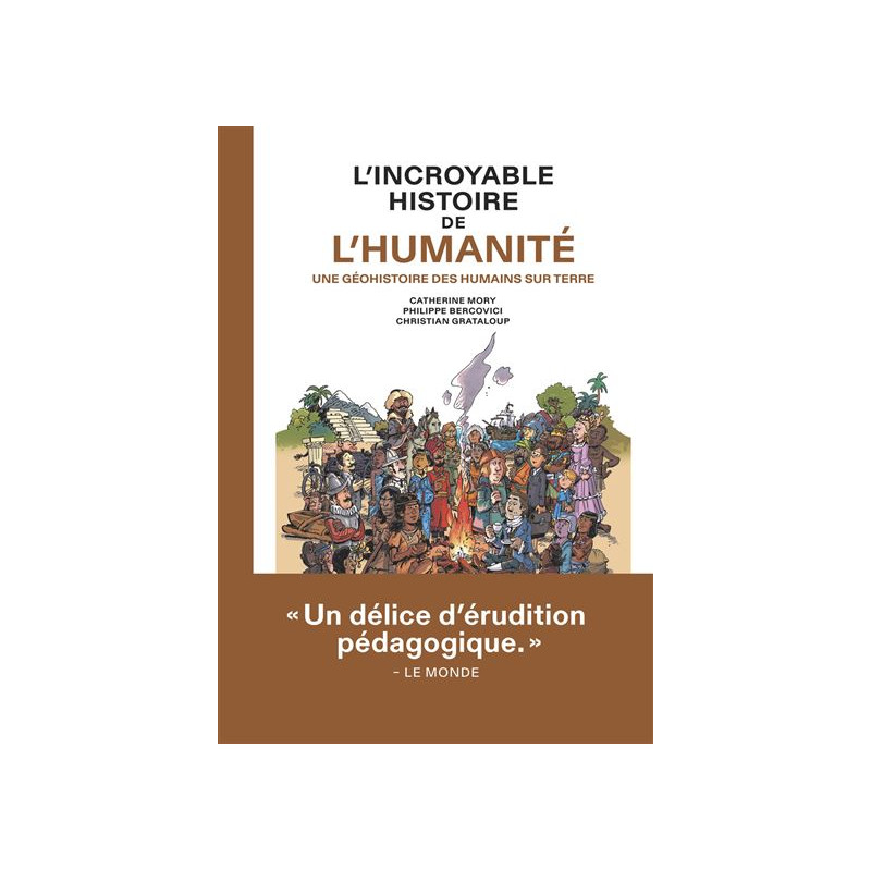 L INCROYABLE HISTOIRE DE L'HUMANITE