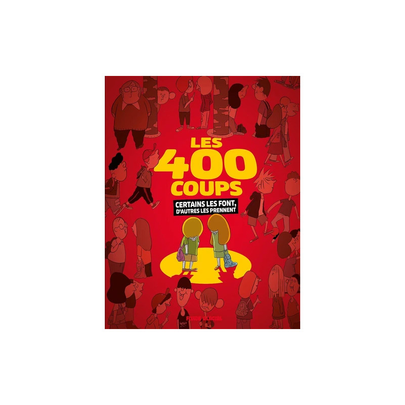 LES 400 COUPS CERTAINS LES FONT ET D'AUTRES LES PRENNENT