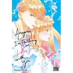 ANYWAY I M FALLING IN LOVE WITH YOU TOME 10