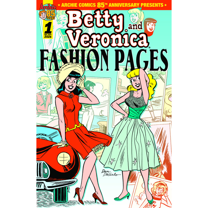 ARCHIE COMICS 85TH ANNIVERSARY PRESENTS BETTY & VERONICA FASHION PAGES (ONE-SHOT) CVR A DAN DECARLO