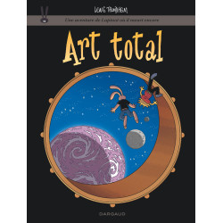 LES AVENTURES DE LAPINOT ART TOTAL TOME 18