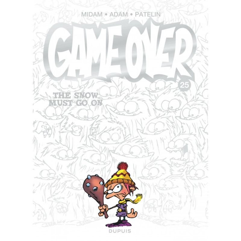 GAME OVER THE SNOW MUST GO ON TOME 25