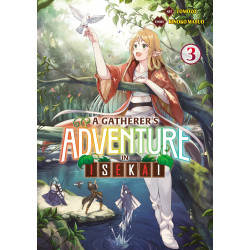 A GATHERER S ADVENTURE IN ISEKAI TOME 03