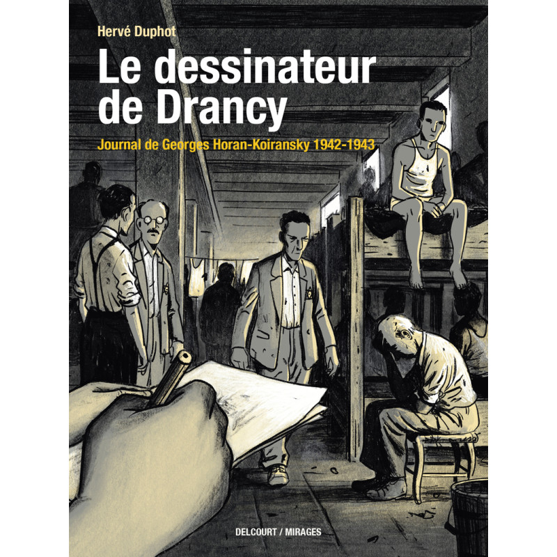 LE DESSINATEUR DE DRANCY JOURNAL DE GEORGES HORAN KOIRANSKY 1942 1943