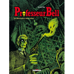 PROFESSEUR BELL LE MEXICAIN A DEUX TETES T01