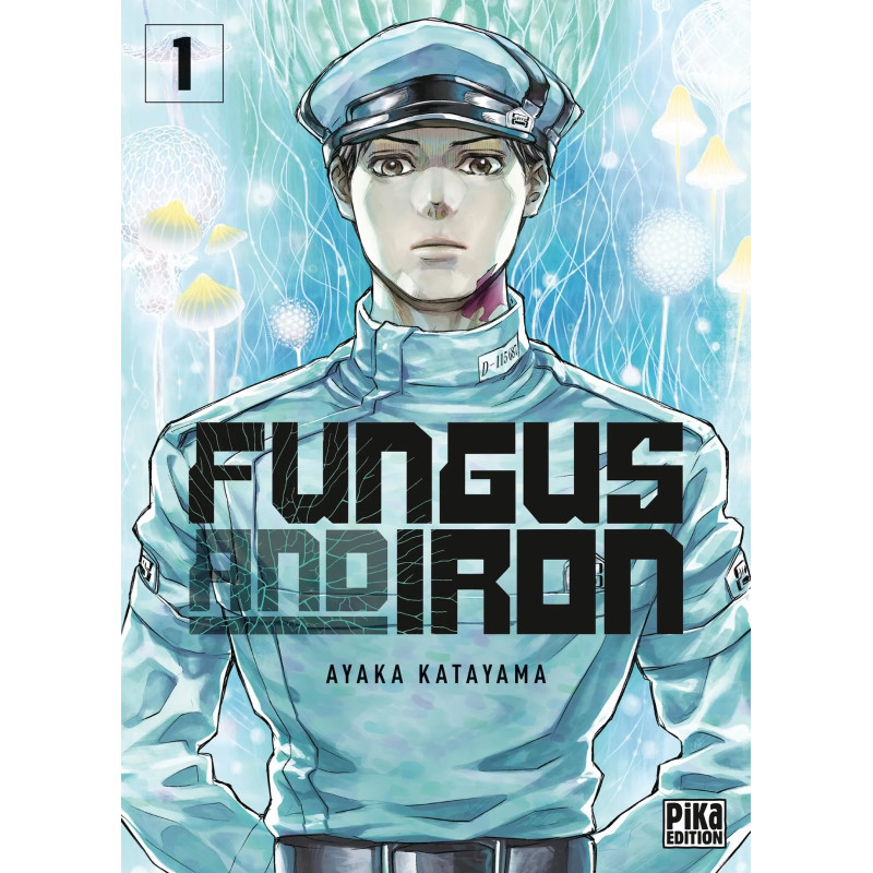 FUNGUS AND IRON FUNGUS AND IRON TOME 01