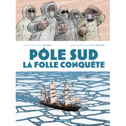 POLE SUD LA FOLLE CONQUETE