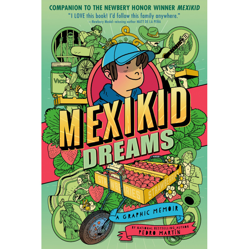 MEXIKID DREAMS: A GRAPHIC MEMOIR