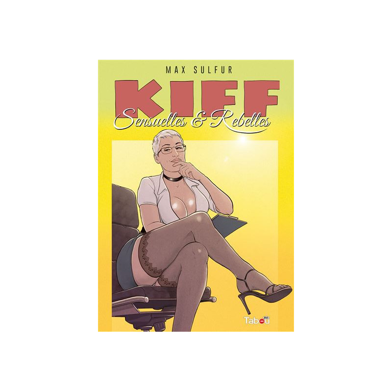 KIFF SENSUELLES ET REBELLES TOME 5
