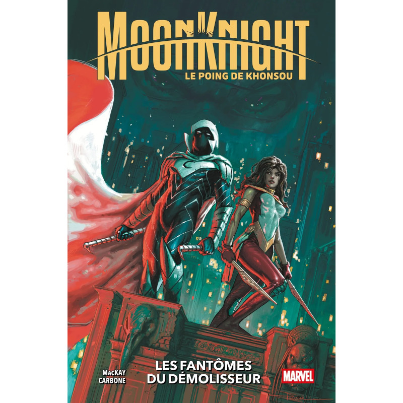 MOON KNIGHT : LE POING DE KONSHU T03 : LES FANTOMES DU DEMOLISSEUR