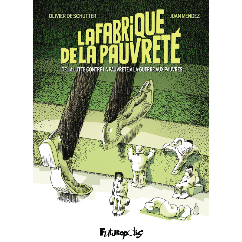 LA FABRIQUE DE LA PAUVRETE DE LA LUTTE CONTRE LA PAUVRETE A LA GUERRE AUX PAUVRES