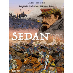 SEDAN 1870 LES GRANDES BATAILLES DE L'HISTOIRE DE FRANCE