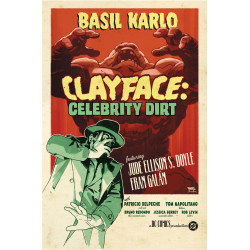 CLAYFACE CELEBRITY DIRT 3 (OF 6) CVR C BRUNO REDONDO CARD STOCK VAR