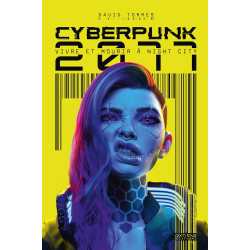 CYBERPUNK 2077 VIVRE ET MOURIR A NIGHT CITY LE MAKING-OF