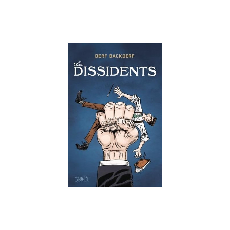 LES DISSIDENTS