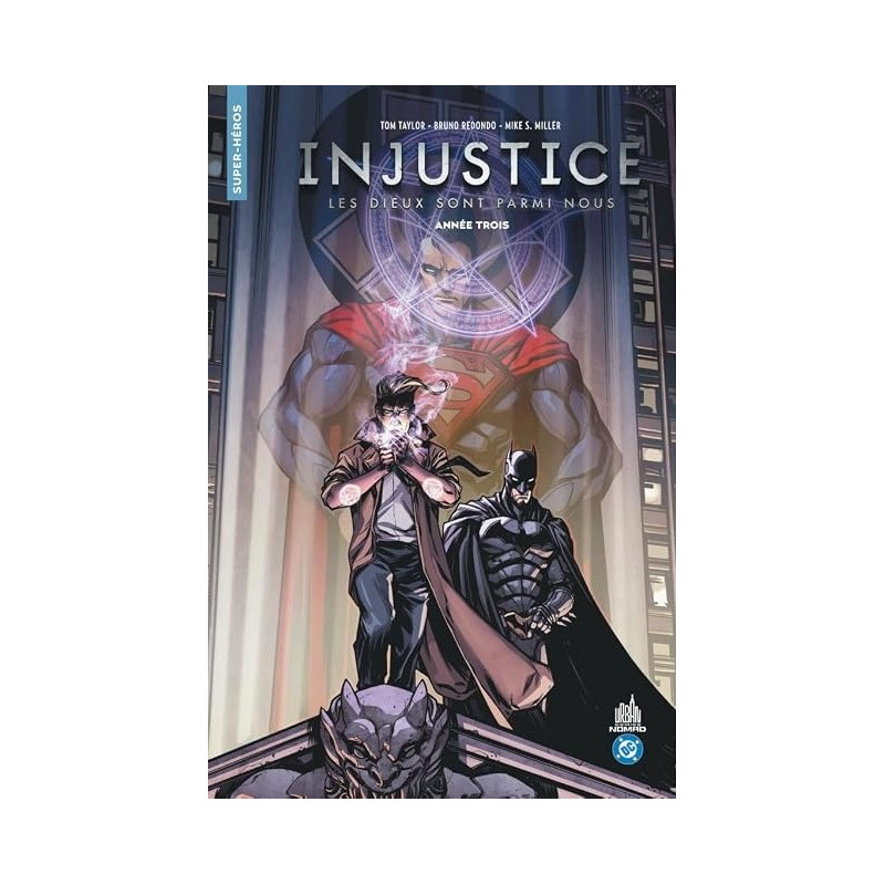 URBAN COMICS NOMAD INJUSTICE TOME 03 ANNEE TROIS