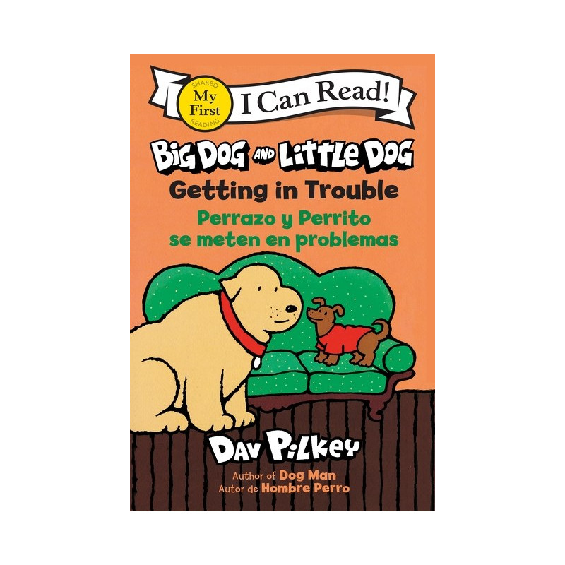 BIG DOG AND LITTLE DOG TP GETTING IN TROUBLE PERRAZO Y PERRITO SE METEN EN PROBLEMA (Bilingual Language Edition)