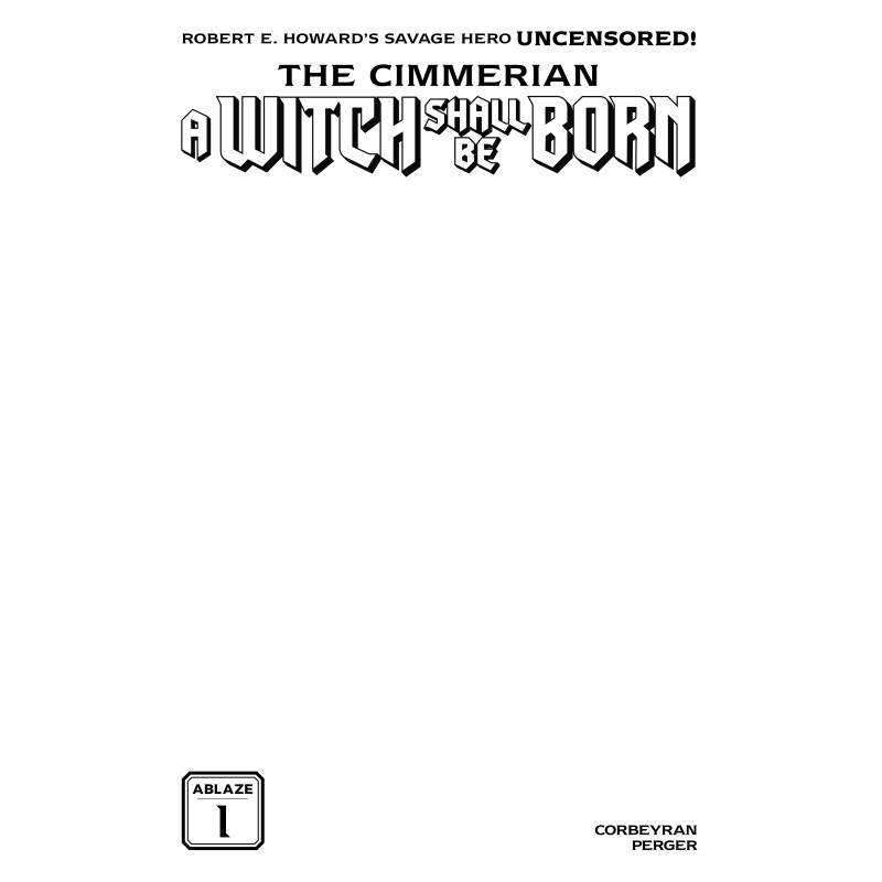 CIMMERIAN A WITCH SHALL BE BORN 1 (OF 3) CVR C BLANK SKETCH VAR (MR)