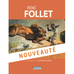 RENE FOLLET L EPOPEE CARAVANE