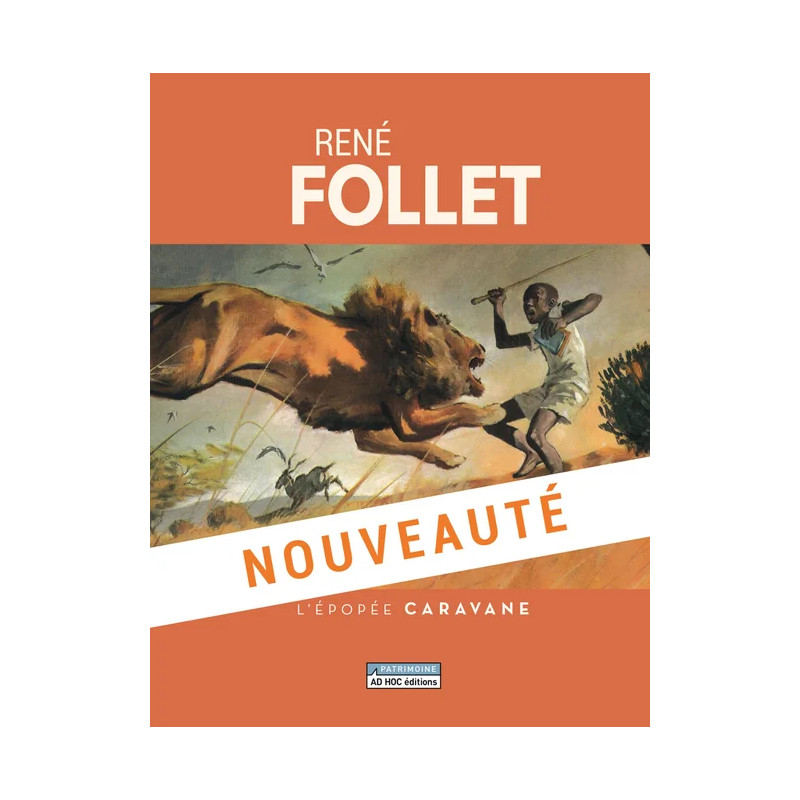 RENE FOLLET L EPOPEE CARAVANE
