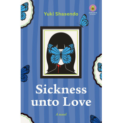SICKNESS UNTO LOVE NOVEL HC