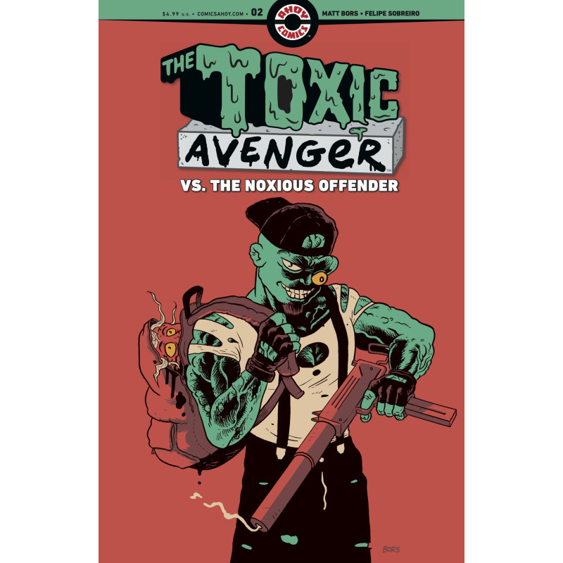 TOXIC AVENGER VS THE NOXIOUS OFFENDER 2 (OF 5) CVR A MATT BORS (MR)