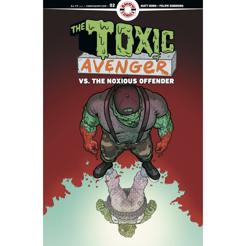 TOXIC AVENGER VS THE NOXIOUS OFFENDER 2 (OF 5) CVR B 3 COPY FELIPE SOBREIRO UNLOCK VAR (MR)