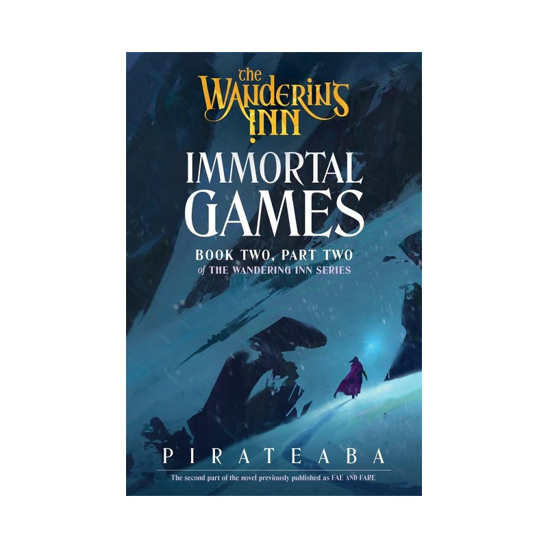 WANDERING INN NOVEL BOOK TWO PART TWO IMMORTAL GAMES